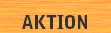 AKTION