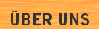 ÜBER UNS